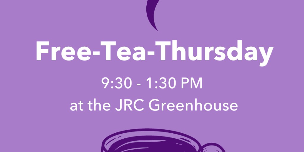 Happy Thursday, Tommies! Join us from 9:30 to 1:30 pm in the JRC Greenhouse for your choice of turmeric rose healer or mile-high chai (black) tea!