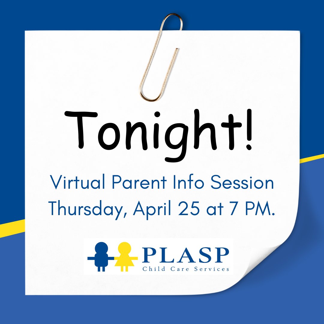 Join us TONIGHT, April 25th at 7 PM, for PLASP’s virtual parent information session! Have your questions answered and learn more about #PLASP programs. There's still time to pre-register here: plasp.com/info-session.a… #childcare #childcareprovider