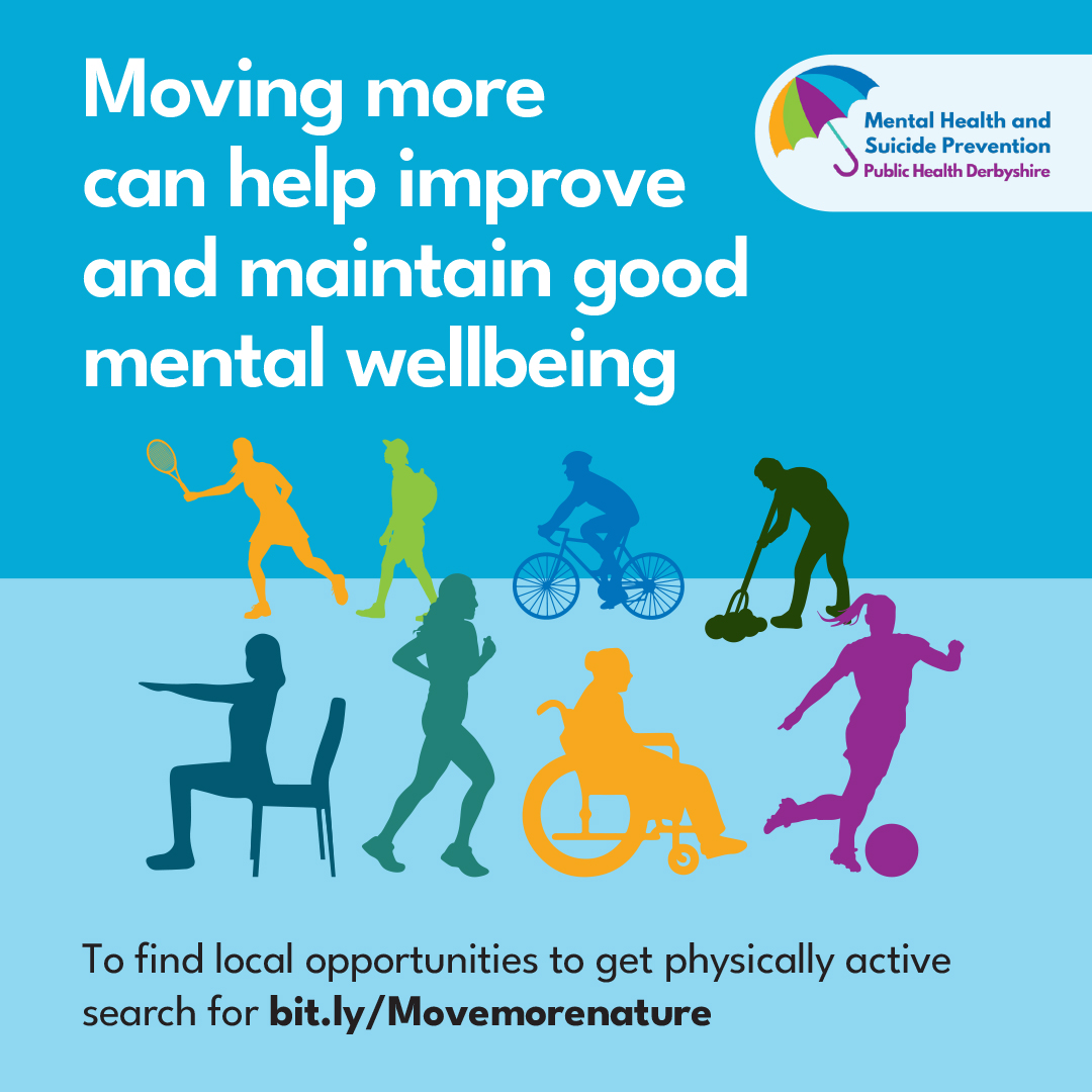 Moving More is about making small changes to help our wellbeing. This could be going for a walk once a day. This could be doing some gardening. For groups and activities to help you get moving more, visit the Let’s Chat Derbyshire Map bit.ly/Movemorenature