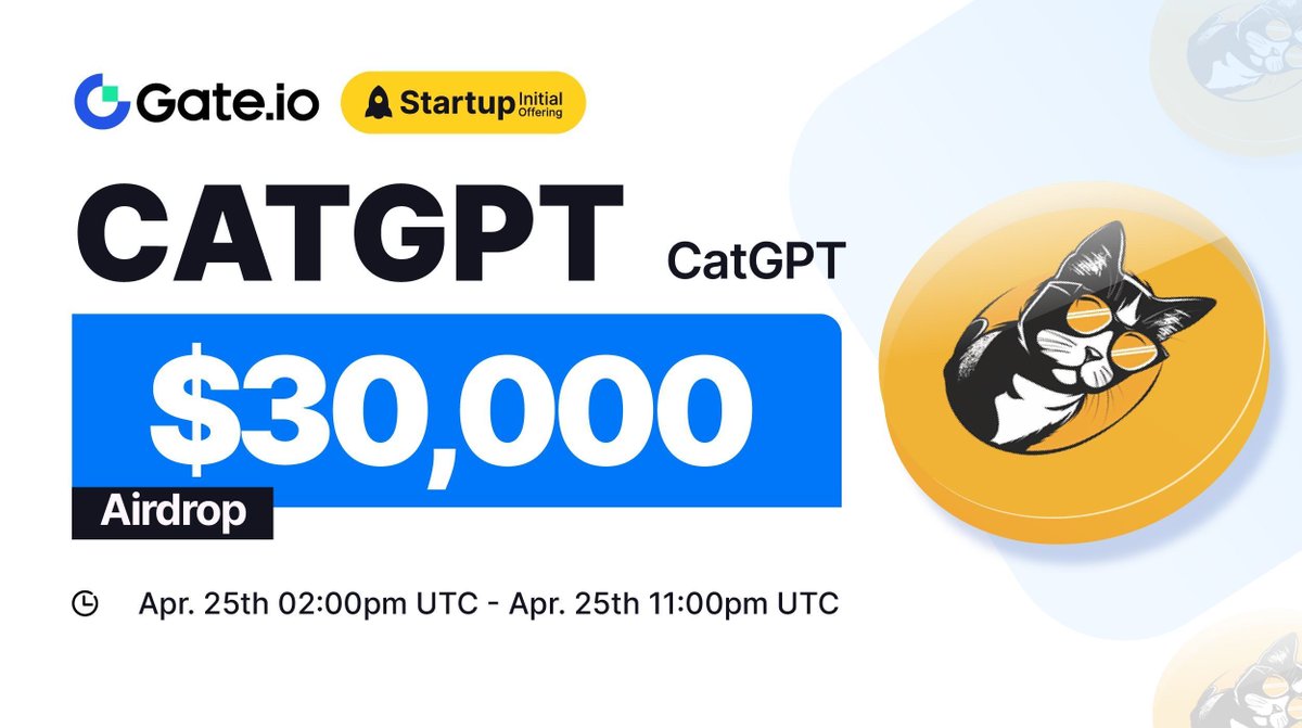 Gate.io #Startup Free Offering: $CATGPT @CATGPT_MeMe 🗓️Subscription: 02:00pm, Apr 25 - 11:00pm Apr 25 (UTC) ⏰Trading Starts: 03:00am, Apr 26 (UTC) Claim NOW: gate.io/startup/1450 Details: gate.io/article/36199 #GateioStartup #Gateio #Airdrop #launchpad