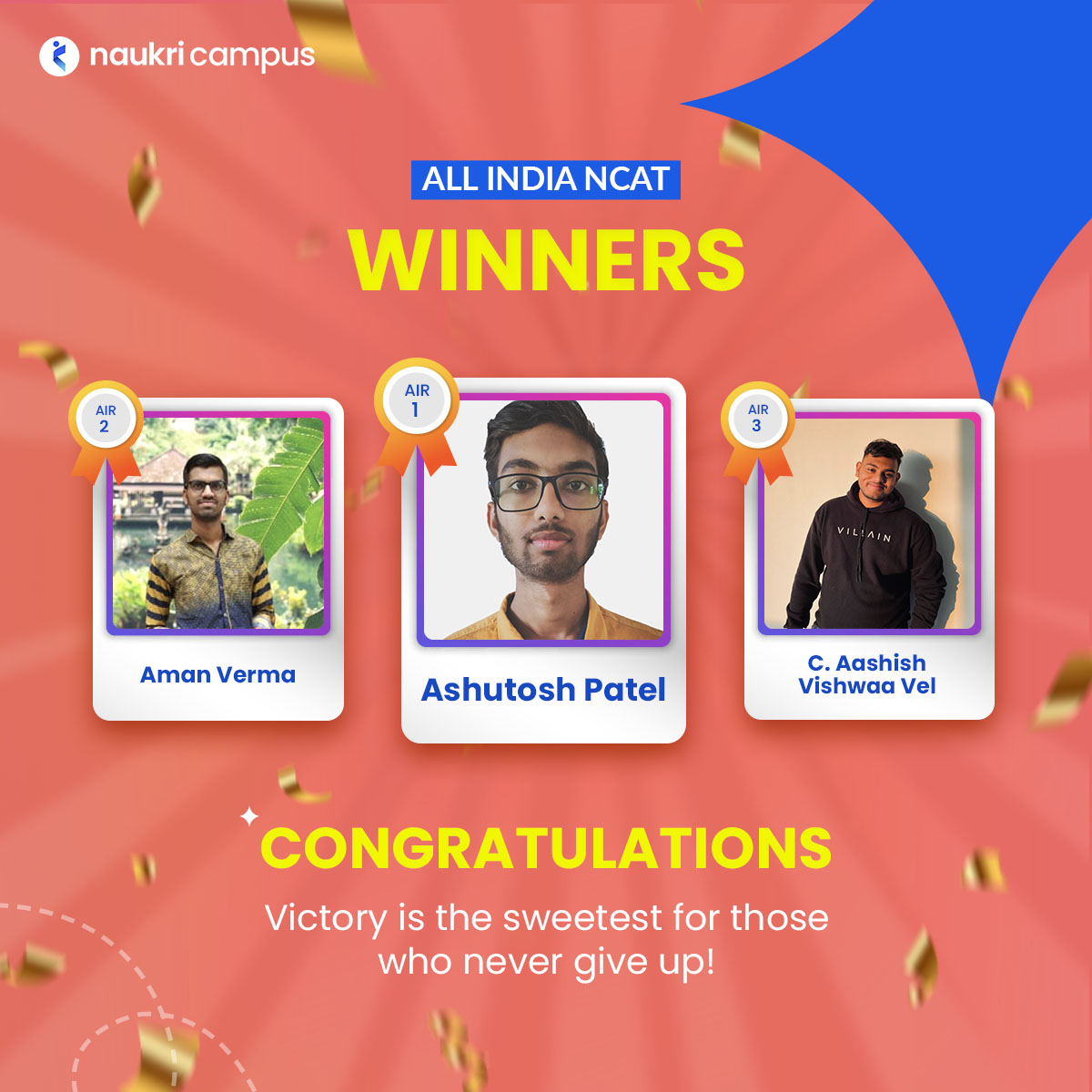 naukri_campus's tweet photo. You've made it! Presenting the Top 50 ALL INDIA NCAT WINNERS!
Lacs of students enrolled and YOU'VE dominated the All India NCAT competition and clawed your way to the TOP! This is HUGE!
#NCATWinner #Dominated #Top50 #NationalChampion #AllIndiaNCAT https://t.co/fcKzPcBLw5