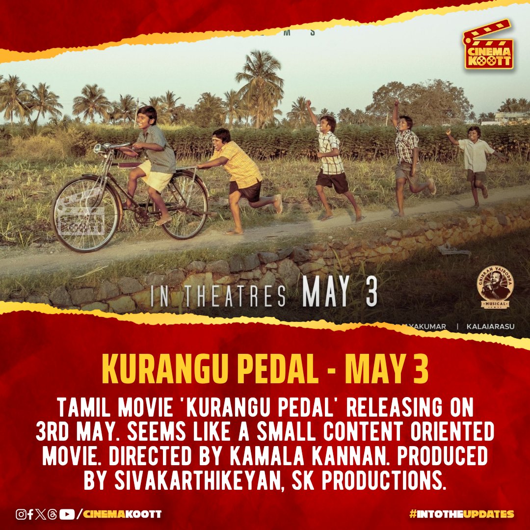 Kurangu Pedal - May 3rd #KuranguPedal _ #intotheupdates #cinemakoott