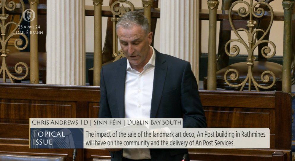 #Dáil Topical Issue 2: Deputy Chris Andrews @chrisandrews64 - To the Minister for Environment, Climate and Communications: The impact of the sale of the landmark art deco, An Post building in Rathmines. bit.ly/2wRX0Aj #SeeForYourself