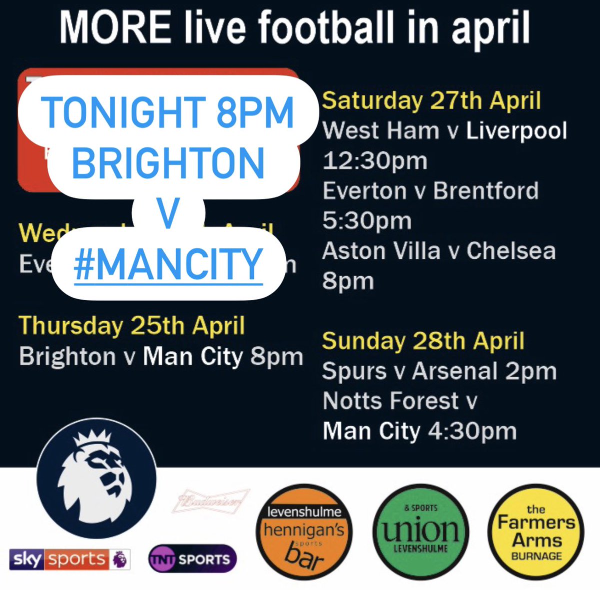 TONIGHT 8PM BRIGHTON  V #MANCITY Hennigan's Sport's Bar, Levenshulme The Union Inn Levenshulme 845 Stockport Road M19 3PW Farmers Arms Burnage
