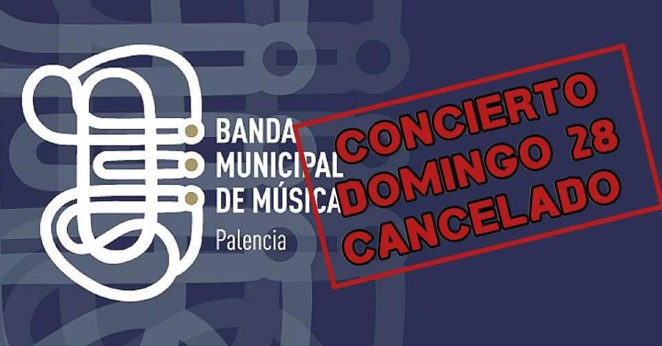 Lamentamos comunicar que el #concierto previsto para este domingo, 28 de abril, a cargo de la @BMusicaPalencia ha sido #cancelado por motivos de organización de la banda. El mismo se intentará aplazar a otra fecha aún por determinar.