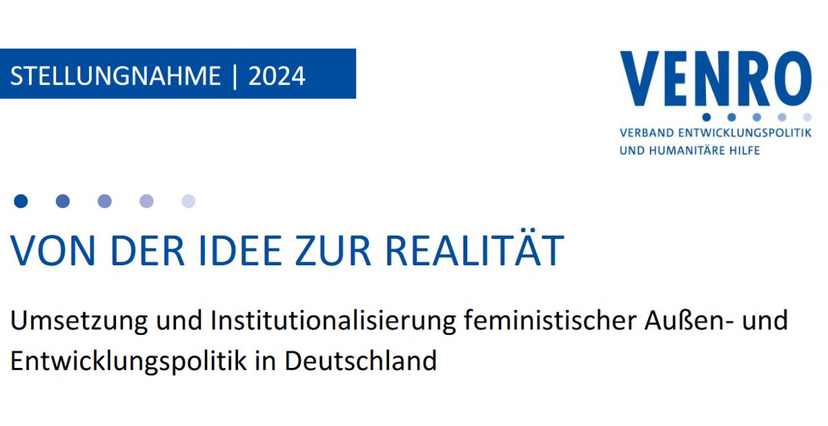 Vor gut einem Jahr wurden die Leitlinie für feministische #Außenpolitik sowie die Strategie für feministische #Entwicklungspolitik vorgestellt. In unserer Stellungnahme formulieren wir Vorschläge für eine nachhaltige Umsetzung und Institutionalisierung.
venro.org/publikationen/…