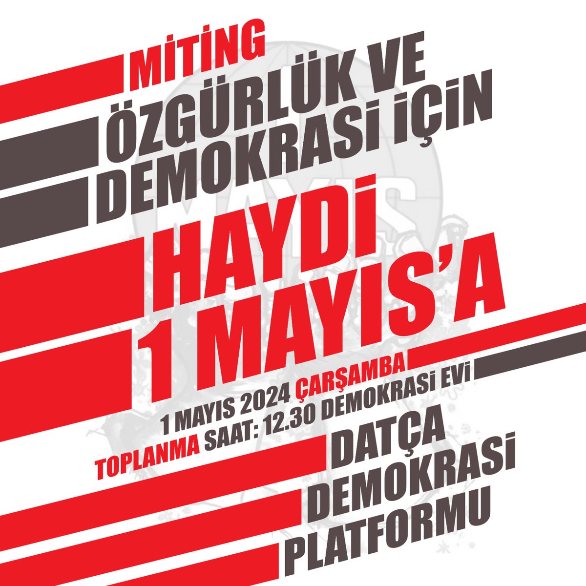 📢 Özgürlük ve Demokrasi İçin Haydi 1 Mayıs'a 👉 1 Mayıs 2024 Çarşamba 📍Toplanma: saat 12.30 Demokrasi Evi Datça Demokrasi Platformu