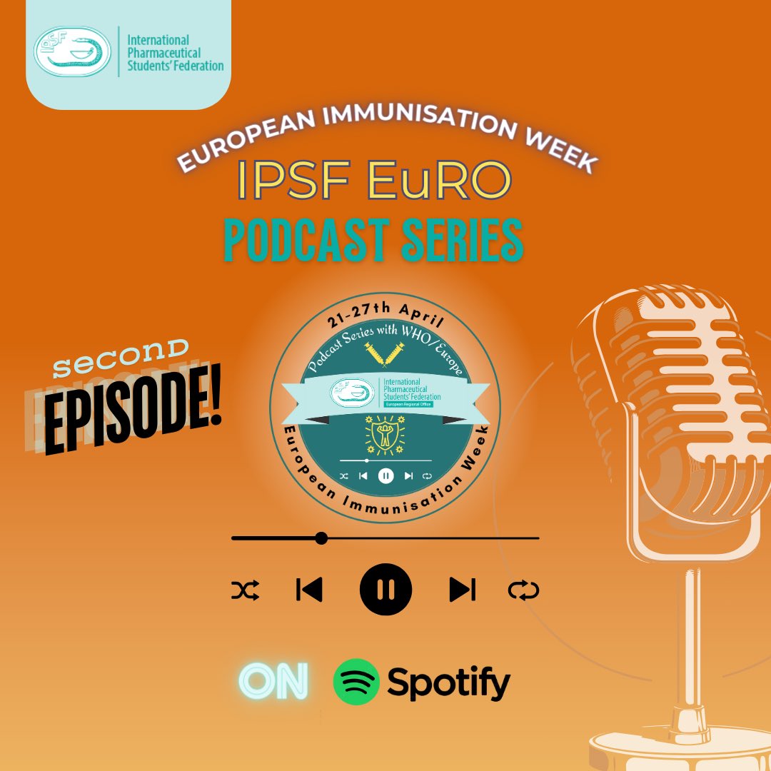 WHO/Europe x IPSF EuRO Podcast Series - Episode 2 is out! 💊 Join us from April 21-27th for a special collaboration with @WHO_Europe, celebrating European Immunization Week!