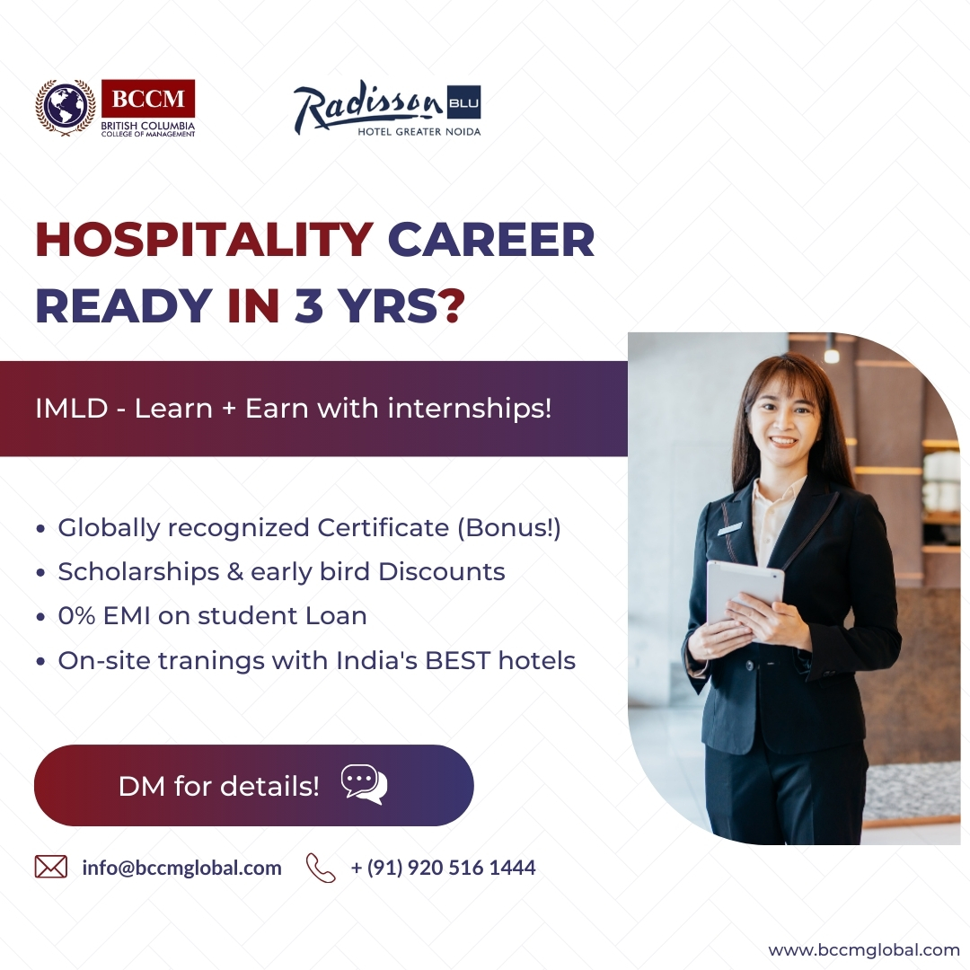Kickstart your #HospitalityCareer with BCCM's IMLD program! Learn, earn, and intern with the best. Ready to be the next global hospitality leader? Join us now. #BCCMGlobal #EarnWhileYouLearn #HotelManagement #CareerReady #StudyInIndia #FutureHotelier #HospitalityIntern