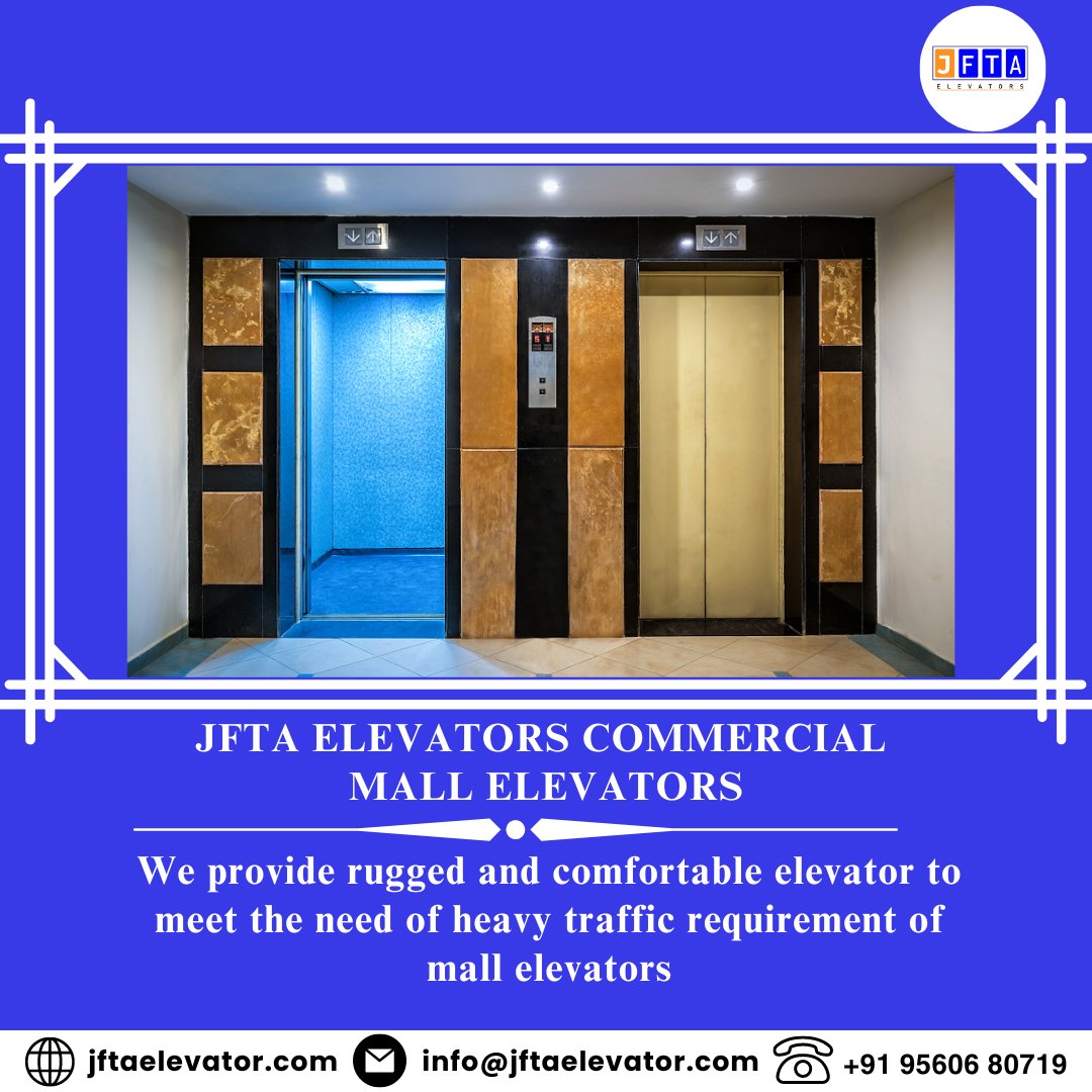 jftaelevator's tweet photo. Jfta Elevators commercial mall elevators
We provide rugged and comfortable elevator to meet the need of heavy traffic requirement of mall elevators

Website:- https://t.co/uoM4w4ZGbS
Contact:- +91 95606 80719

#elevatorsteam #latesttechnology #elevatorsservices  #jftaelevators https://t.co/DrJn5XHXsl