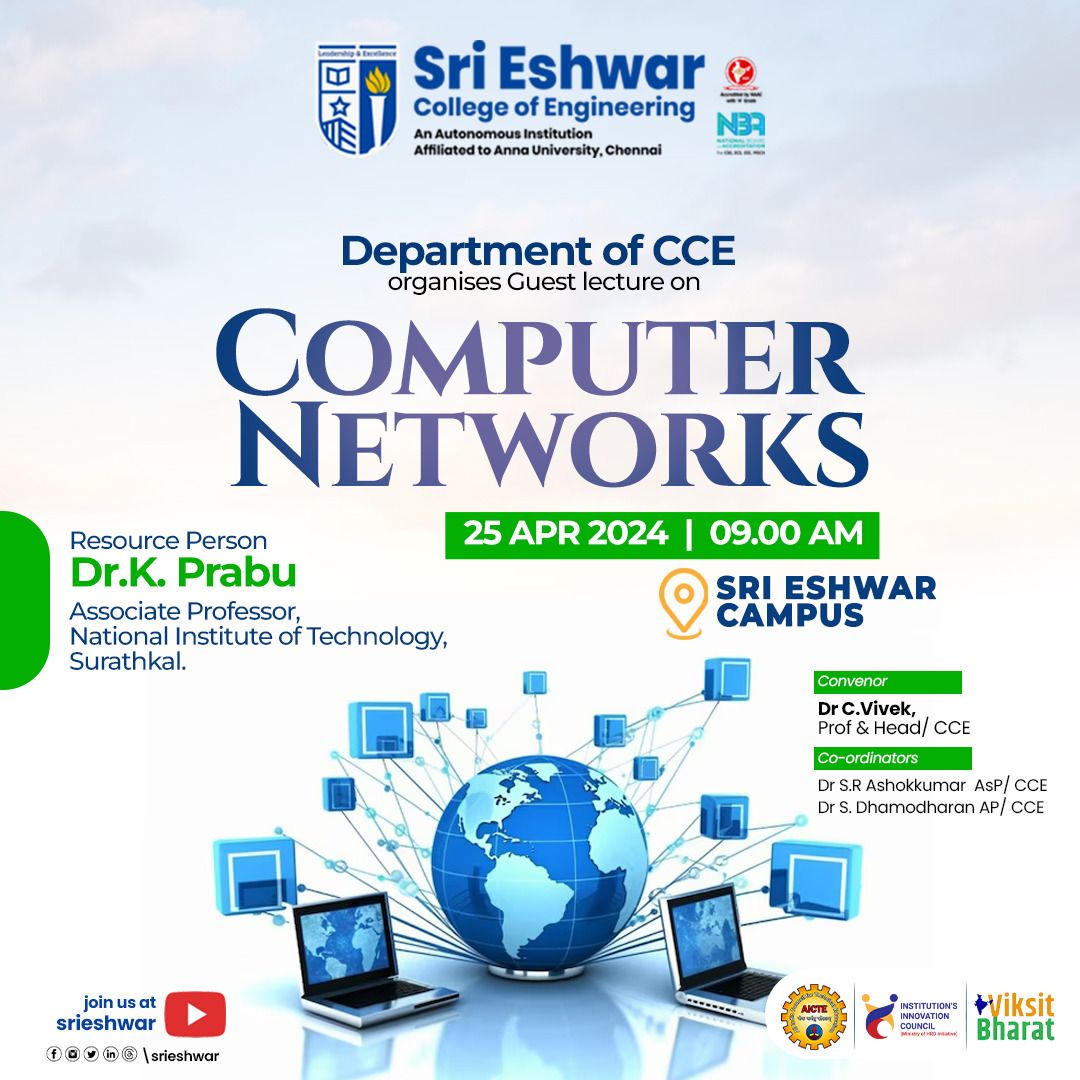 The Department of (CCE) proudly presents a series of enlightening guest lectures on 'Computer Networks.' Designed to enhance the understanding of networking fundamentals and contemporary trends, these sessions promise to be invaluable for budding engineers.