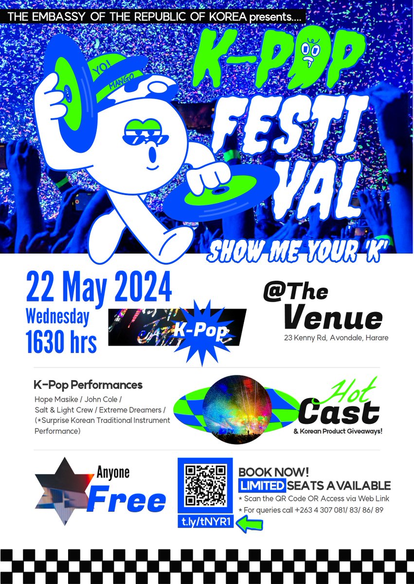 Kor_Emb_Zim's tweet photo. K-Pop Festival Zimbabwe is BACK 2024!

22 May (Wed) / 1630 hrs / at The Venue, Avondale

Completely FREE of charge, and anyone is welcome, but seats are LIMITED - so make sure to RSVP through the QR code or web link!

BOOK NOW: https://t.co/wXpRhPKOZ4 https://t.co/TuWxy8w3DG