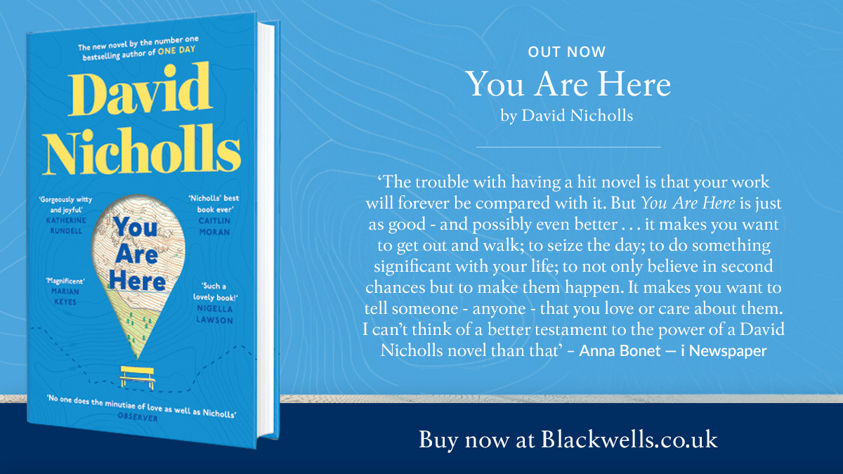 A new love story by beloved bestseller David Nicholls, You Are Here is a novel of first encounters, second chances and finding the way home. Order today: blackwells.co.uk/bookshop/produ…