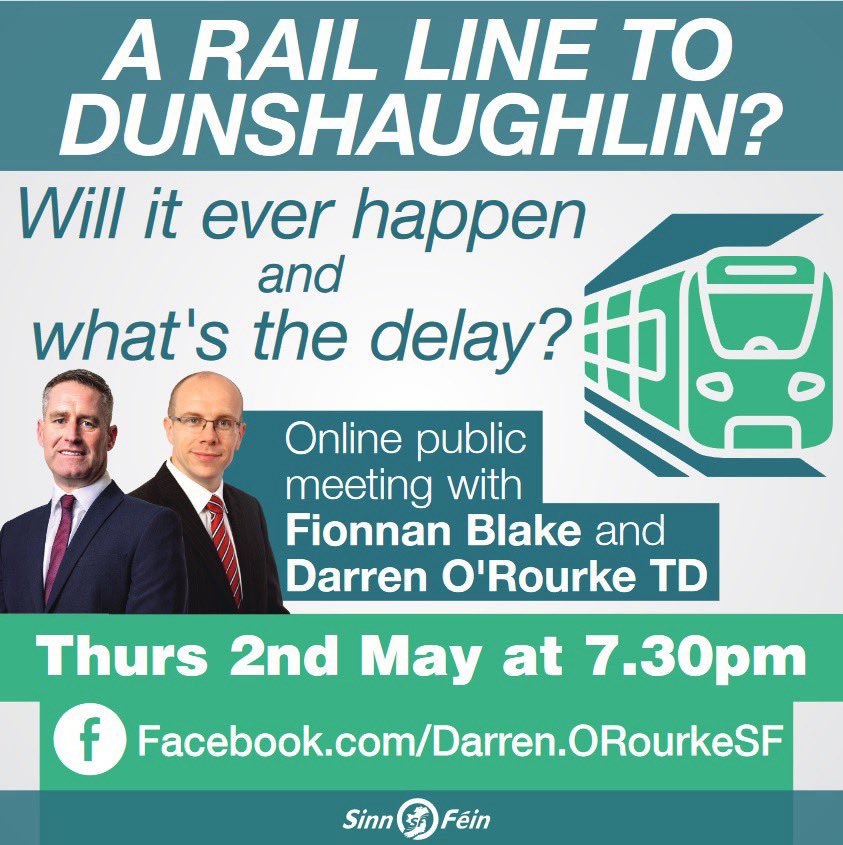 🚆 If you want the train, vote Sinn Féin! But where is it, will it ever happen and what's the delay? 🚂 Join me and Local Election candidate Fionnan Blake next Thursday for an Online Public Meeting to get the latest update on the campaign to deliver rail to Dunshaughlin.