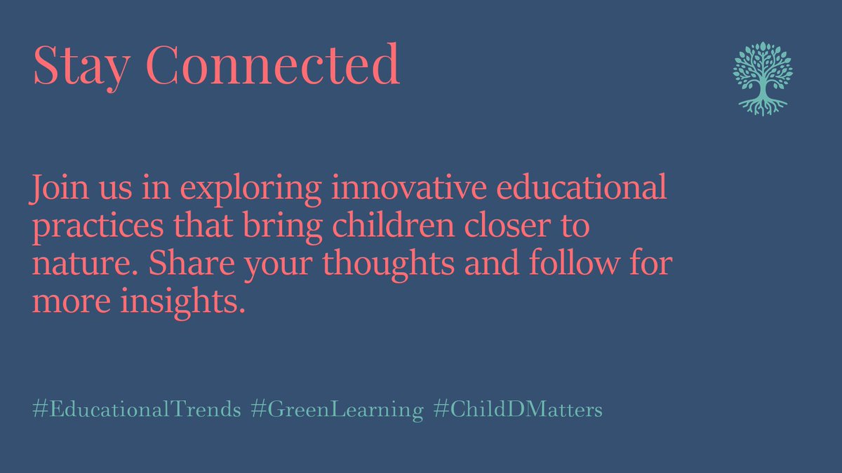 Join us in exploring innovative educational practices that bring children closer to nature. Share your thoughts and follow for more insights. #EducationalTrends #GreenLearning #ChildDMatters 5/5