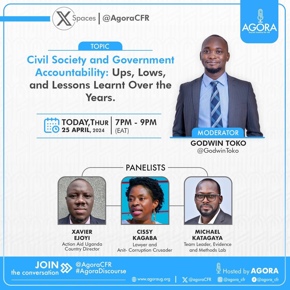 This evening on #AgoraDiscourse @GodwinTOKO will host @ActionAid Country Director @xmusema , reknown Anti-Corruption Crusader @cckagaba and @mkatagaya Team Leader at @evidence_method to discuss Civil Society and Government Accountability. Tune in.