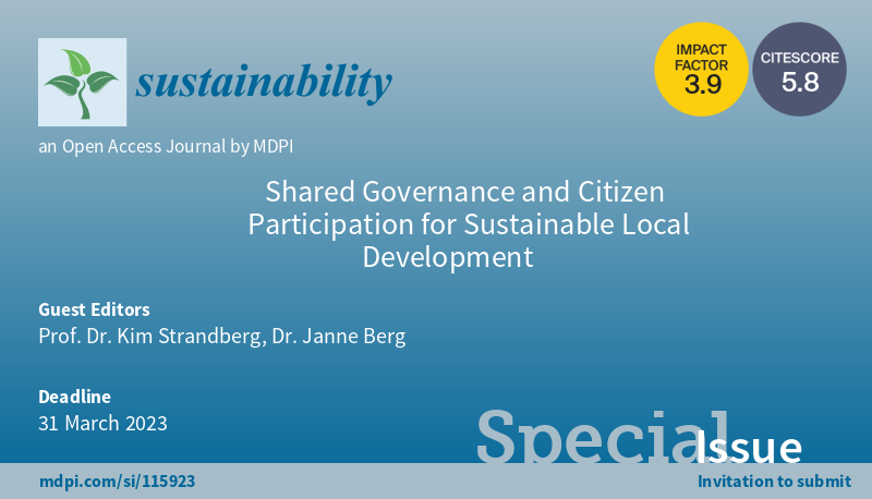 #CallforReading

'Shared Governance and Citizen Participation for Sustainable Local Development' welcomes your reading

Edited by Prof. Dr. Kim Strandberg and Dr. Janne Berg, including 5 papers

#mdpi #openaccess #sustainability #innovations 

More at mdpi.com/journal/sustai…