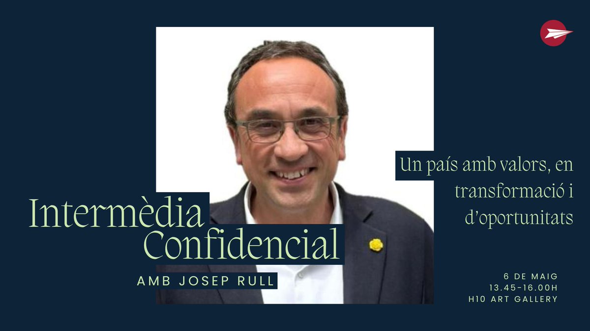 📢 'Un país amb valors, en transformació i d'oportunitats' #IntermèdiaConfidencial amb @joseprull , número tres a la llista de Junts+ Puigdemont per Catalunya 🗓️6 de maig de 13.45 a 16.00h 📍H10 Art Gallery 📝intermediaconfidencial@intermedia.cat