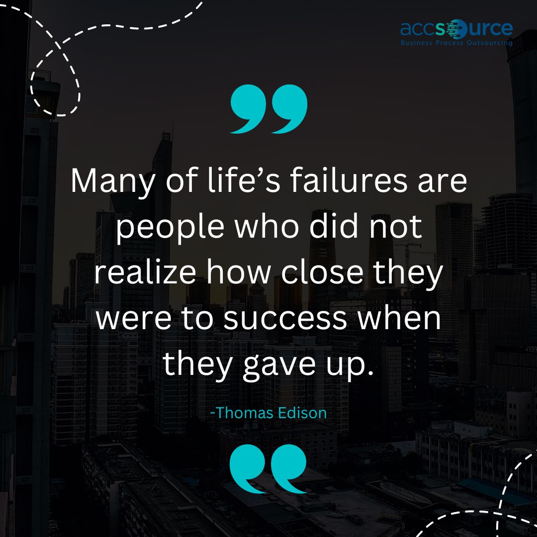 #quote:

Many of life’s failures are people who did not realize how close they were to success when they gave up.
-Thomas Edison

#quote #quotefortheday #positive #success #growth #grow #nevergiveup #thomasedison #life #lessons #australia #usa #uk #global #accsource