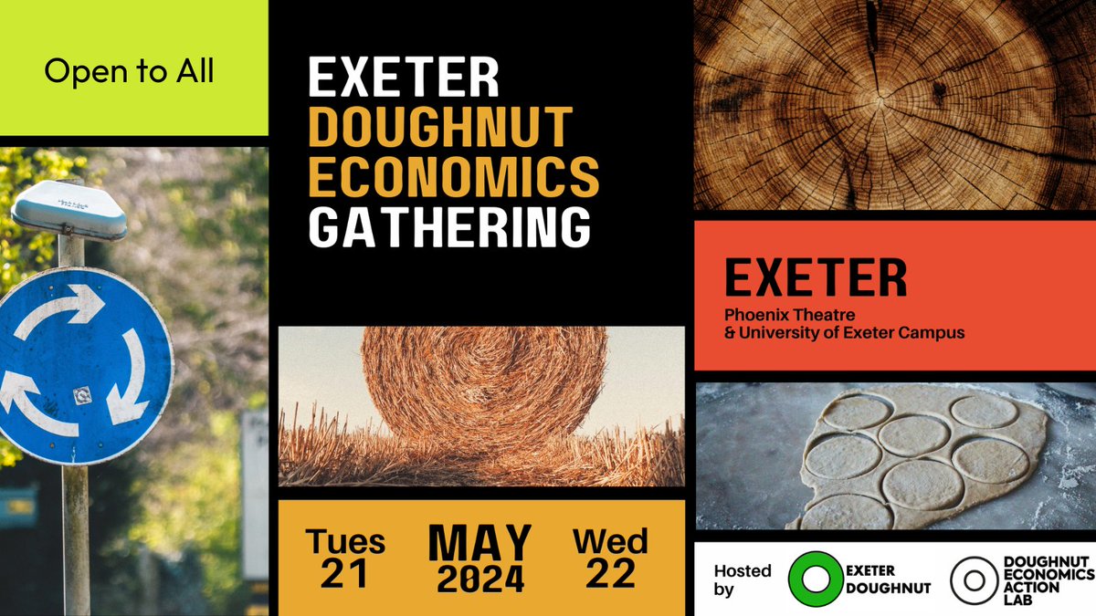 This free, two day event is hosted by the Exeter Doughnut group and includes a keynote talk from @KateRaworth . Learn more about the framework, and connect with others from across the UK who are putting it into practice - get your ticket at👇 exeterdoughnut.eventbrite.co