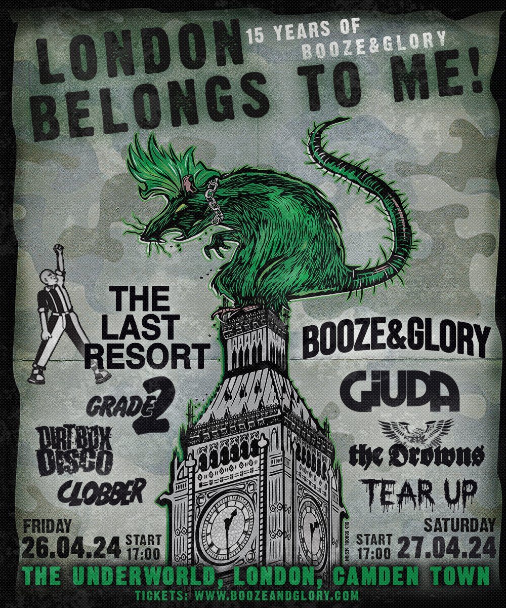 FINAL TIX! 🔥 Celebrating @Booze_And_Glory along with some of the best bands in the current punk scene @TheLastResort1 @Giuda @Grade2iow @WeAreTheDrowns @DirtBoxDisco @ClobberDobber #TearUp 👉 26 / 27 Apr at @TheUnderworld 🎟️ link.dice.fm/LondonBelongsT… 🎶 spoti.fi/3dIotnj