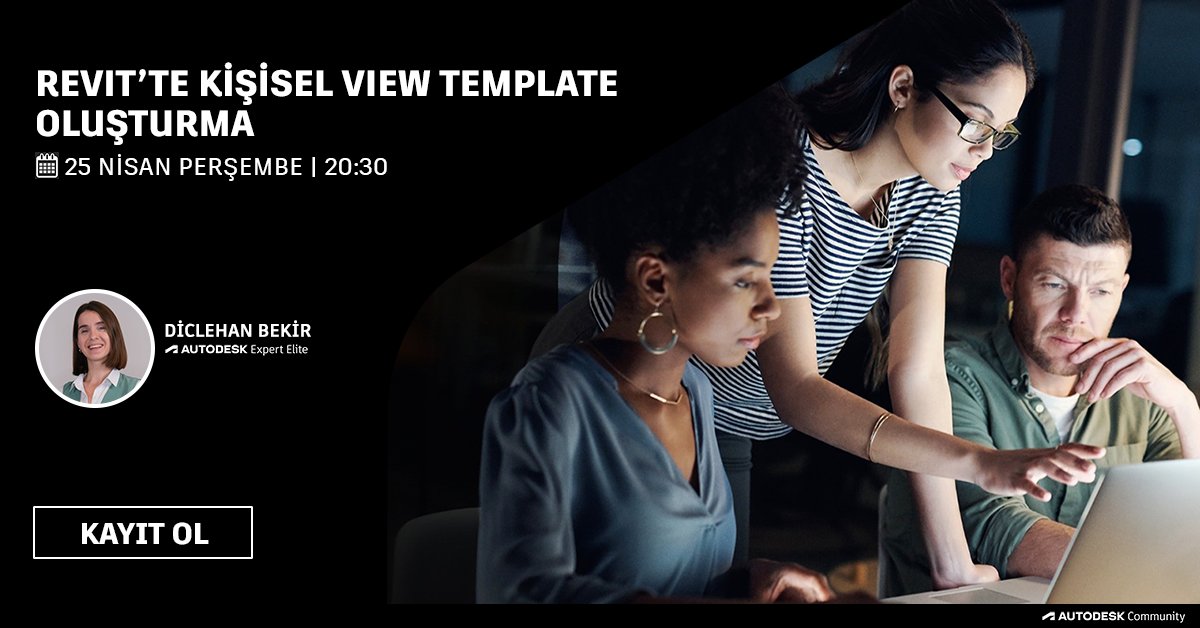 "Revit'te Kişisel View Template Oluşturma” webinarımız, bu akşam 20:30'da Expert Elite üyesi Diclehan Bekir'in sunumuyla gerçekleşecektir. Kayıt olmak için bit.ly/3PEsPld #revit