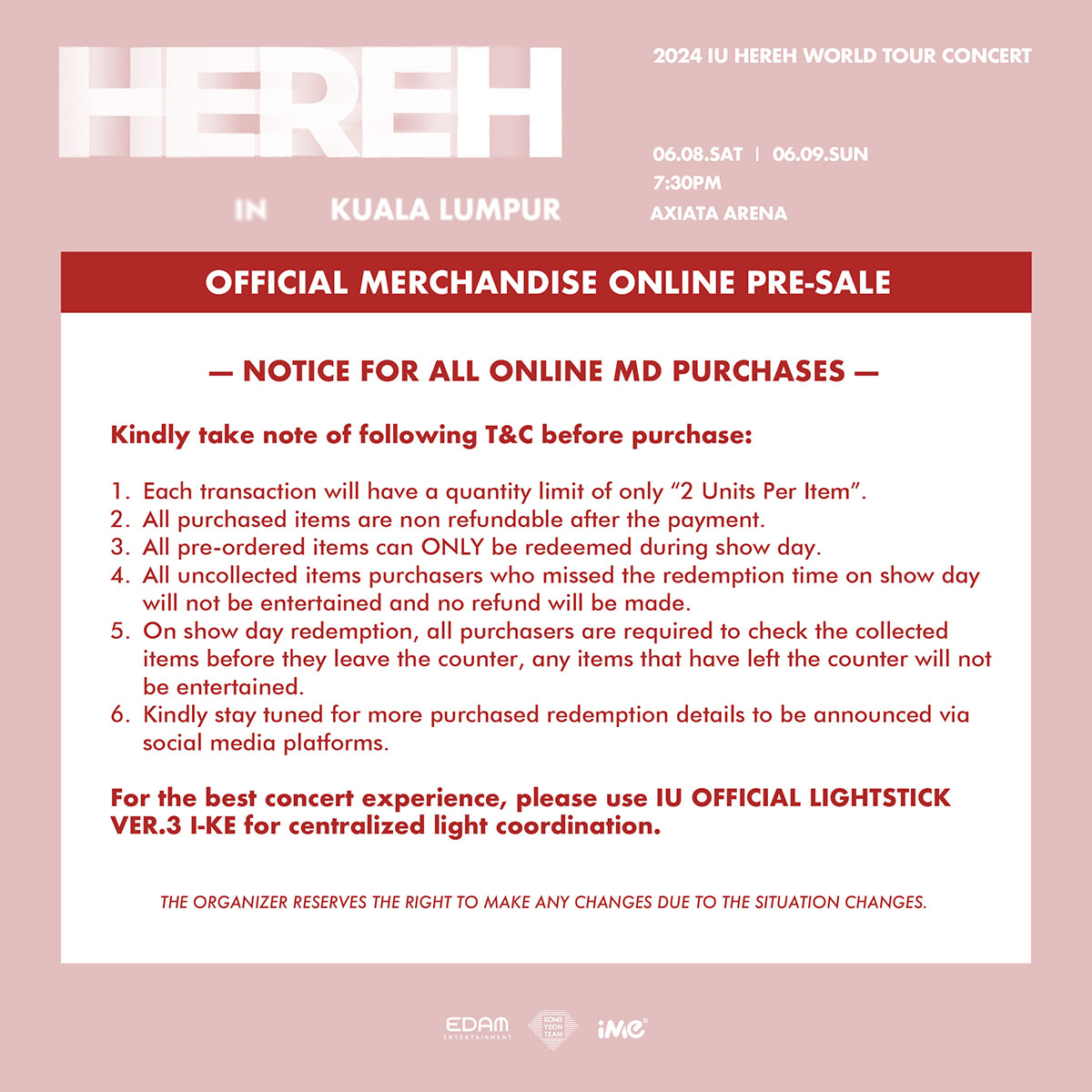 Dear UAENA, we are back with exciting news! 2024 IU HEREH WORLD TOUR CONCERT IN KUALA LUMPUR [OFFICIAL MERCHANDISE ONLINE PRE-SALE]. All items are now restocked again for PRE-SALE! ime.bigtix.io #IU #HEREH #HEREH_WORLD_TOUR_IN_KL #iMeMalaysia