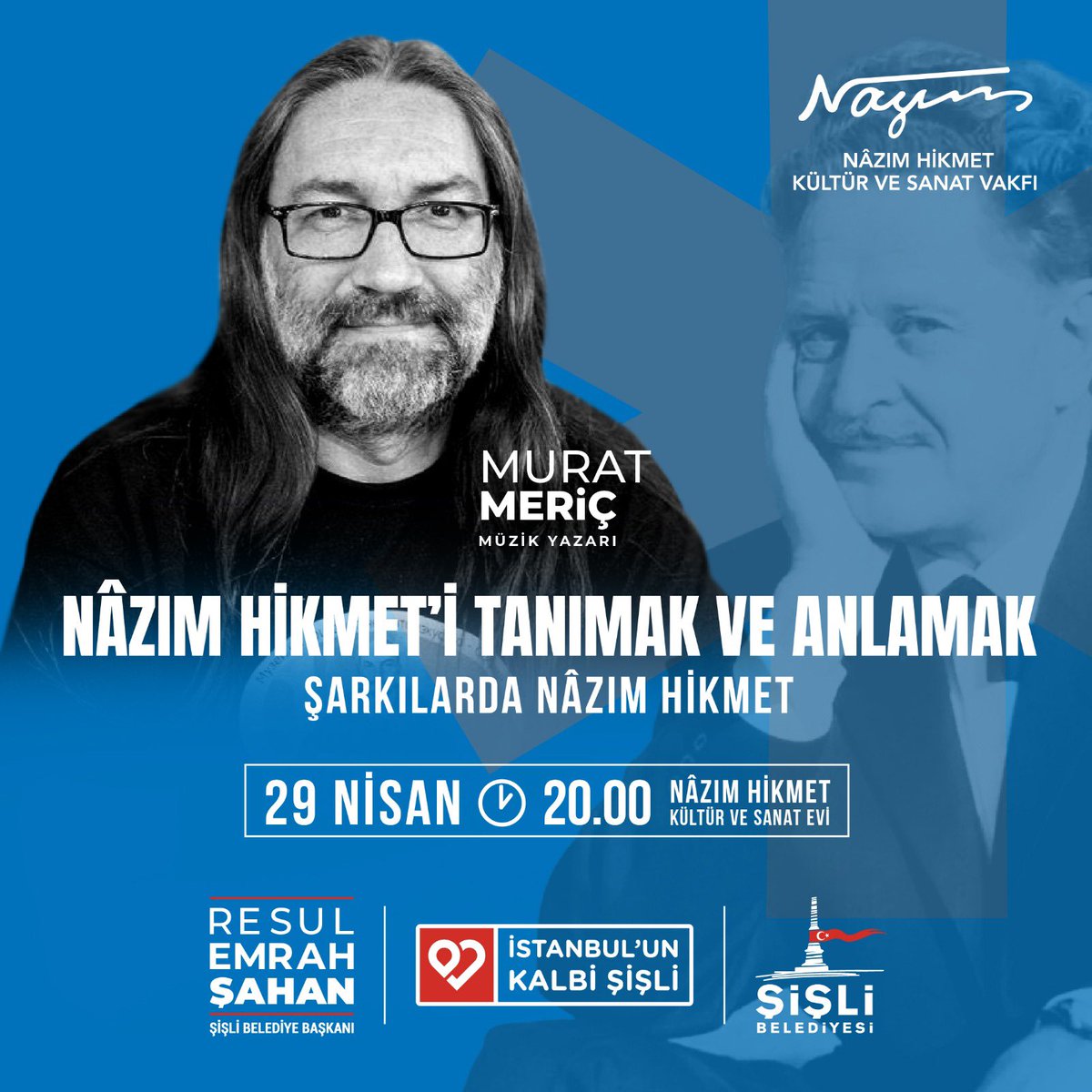 “Nâzım Hikmet’i Tanımak ve Anlamak” edebiyat söyleşileri devam ediyor. Müzik yazarı Murat Meriç ile “Şarkılarda Nâzım Hikmet” söyleşimize tüm yurttaşlarımız davetlidir. 📅29 Nisan Pazartesi ⏰20.00 📍Nâzım Hikmet Kültür ve Sanat Evi