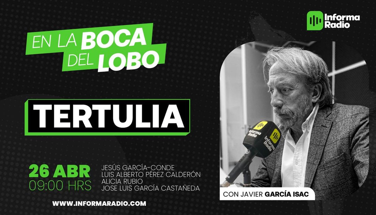 Mañana, viernes 26 abril, 09:00. Desayuno café con napalm con el gran @Javiergaciaisac en @EnLaBocaDelLob2 de @informaradio_. Tertulia: #AliciaRubio #LuisAlbertoPerezCalderon y @JGCdelCastillo. ¿Vendrá #PedroSánchez a contarnos su decisión? ¿Nos atenderá #Zapatero? #corrupción