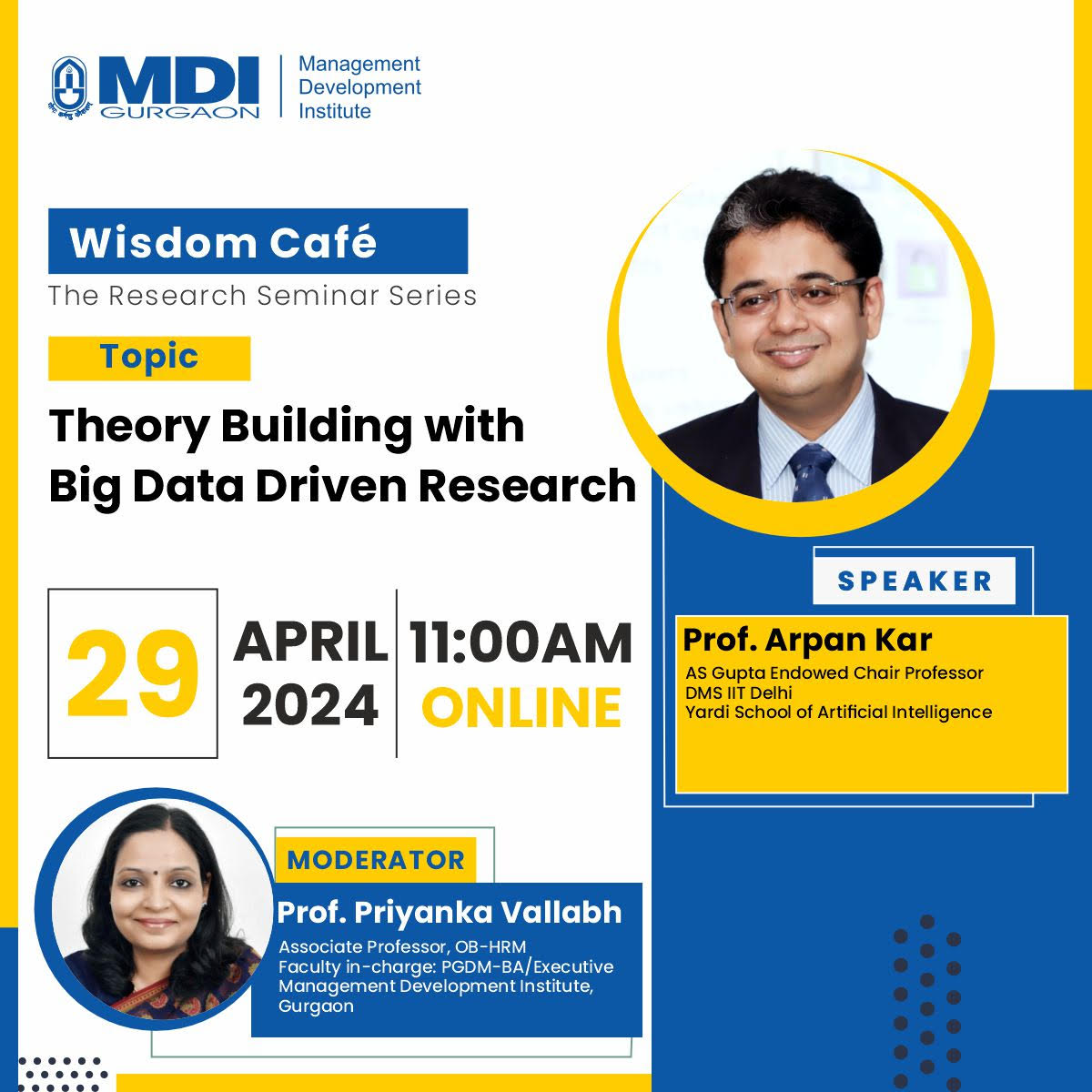 MDI Gurgaon is proud to invite the eminent speaker Prof. Arpan K. Kar , AS Gupta Endowed Chair Professor DMS IIT Delhi Yardi School of #ArtificialIntelligence ., who will share his thoughts on a highly relevant topic: Theory Building with Big Data Driven #Research