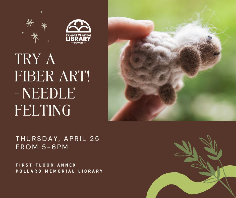 Looking for something to do? Try a Fiber Art! This month, we're trying needle felting!

#lowellma #fiberarts #needlefelting #localcrafters #libraryprogramming