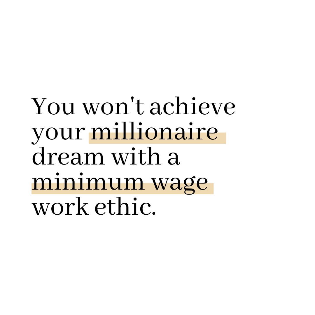 You won't achieve your millionaire dream with a minimum wage work ethic.

#priorities #stayfocused #setgoalsandcrushthem #gettingthingsdone