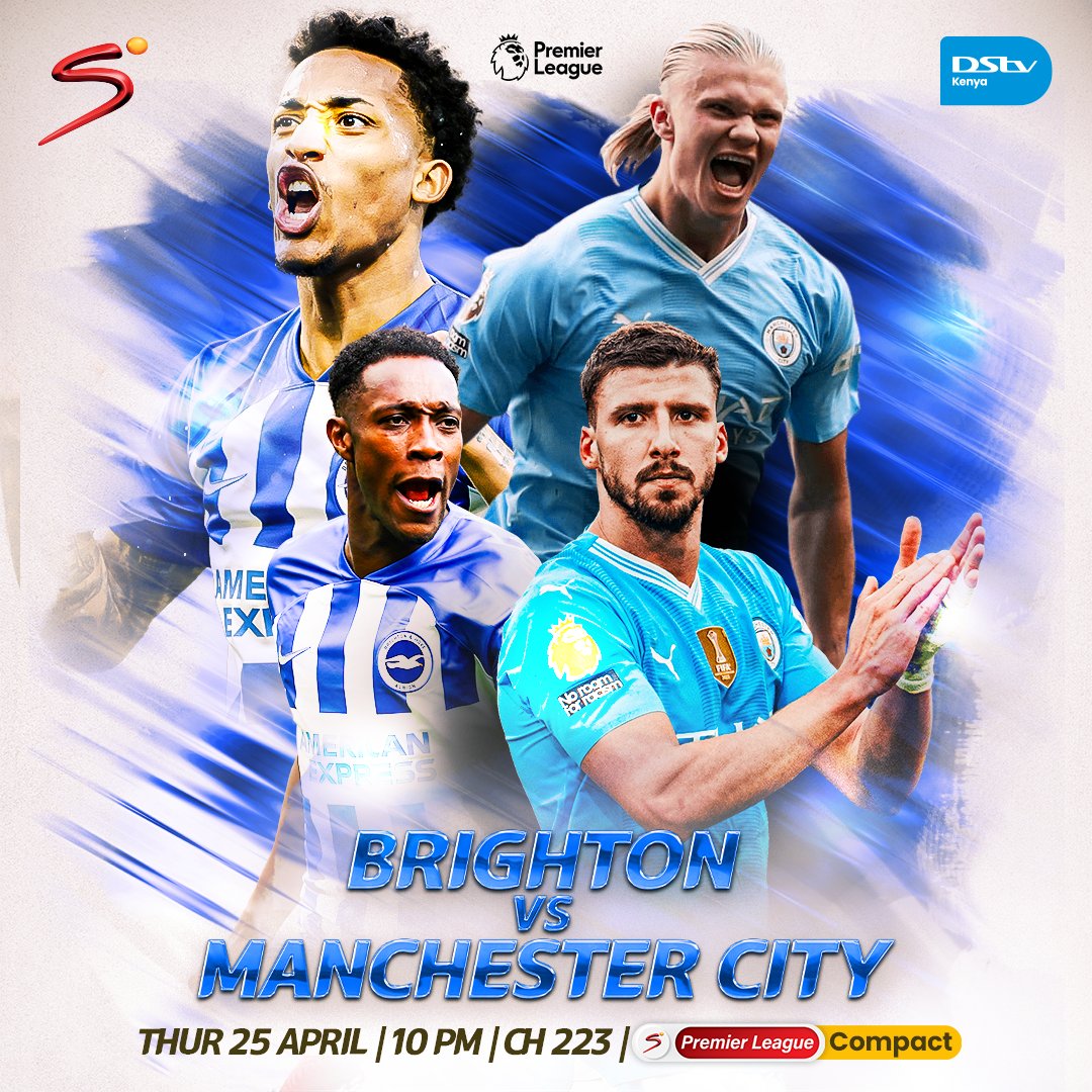 More drama on the #PremierLeague title race is on tonight!😎🔥 ⚽ Brighton V Man City | 10 PM | Ch. 223 ⚽ #BHAMCI To Stream 📲: bit.ly/DStvStream Download #MyDStv App or Dial ✳423# to get connected to DStv Compact for KES 3,700. #PremierLeagueALLOnDStv