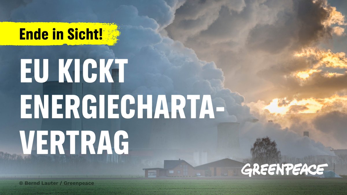 greenpeace_de's tweet photo. Der Protest hat sich gelohnt. Die EU sagt “Tschüss!” #Energiecharta-Vertrag, dem Investitionsschutzabkommen, das Klima- und Umweltschutz so lange behindert hat! #noECT #StopISDS

Eine Einordnung👇 https://t.co/3IWg45vKNI