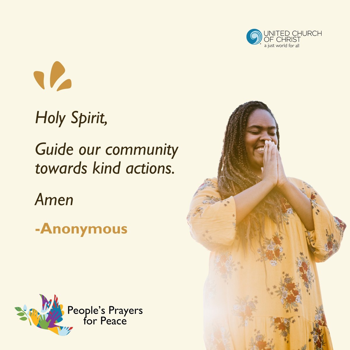 🙏🏾 Holy Spirit,

Guide our community towards kind actions. Amen

-Anonymous

👉🏾 Join the People's Prayers for Peace initiative and share your own prayer here: ow.ly/Mx5F50RnShC

#PrayersForPeace #JustPeace #Prayers #Peace