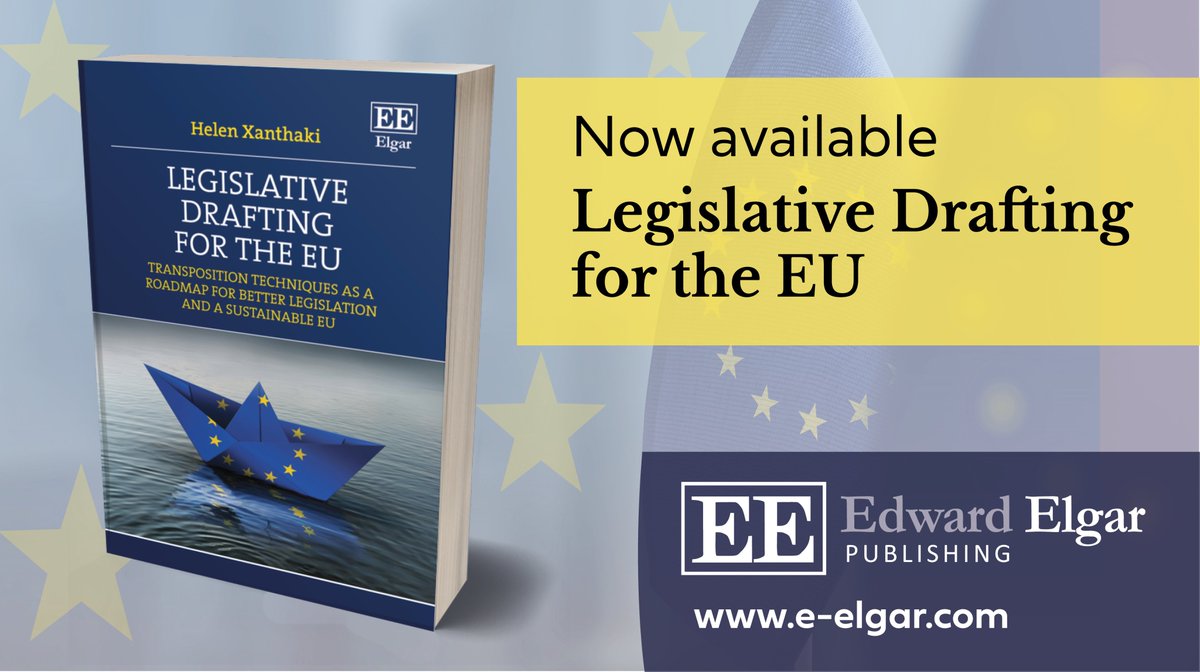 Legislative Drafting for the EU: Transposition Techniques as a Roadmap for Better #Legislation and a Sustainable EU by Helen Xanthaki, @HXanthaki of @UCLLaws and @IALegislation More information ➡️ e-elgar.com/shop/isbn/9781… 🆓 Read Chapter 1 ➡️ doi.org/10.4337/978178… #EU #Law