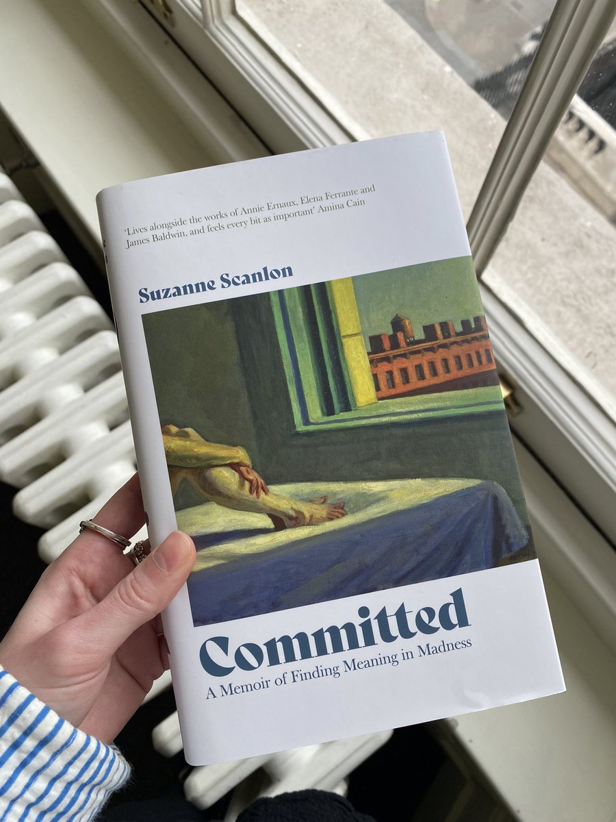 Happy Publication Day to @suzzannescanlon’s Committed: A Memoir of Finding Meaning in Madness ‘Visceral, raw and tender, this candid and timely memoir is… a love-letter to the profound and redemptive power of literature’ - Annabel Abbs Order here: shorturl.at/noBN3