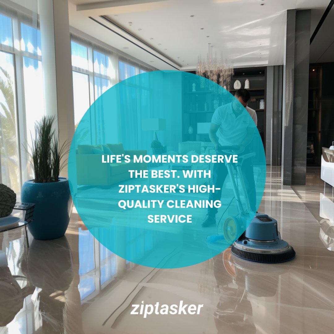 Life's Moments Deserve The Best. With #Ziptasker's High-Quality Cleaning Service #cleaning #cleanhome #cleaningmotivation #cleaninghacks #cleaningtips #housecleaning #deepcleaning #ukhouse #cleaningservice