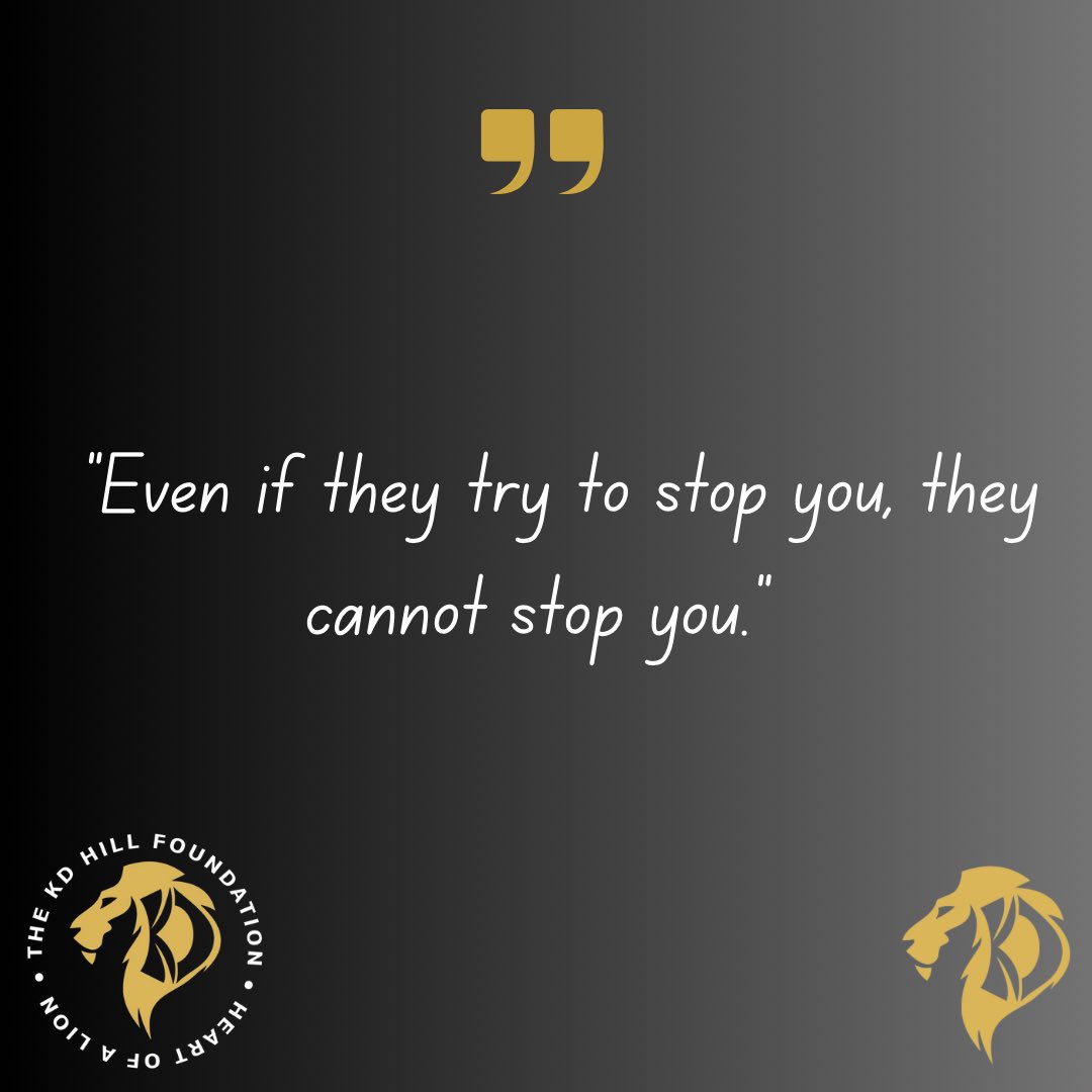 “Even if they try to stop you, they cannot stop you.”