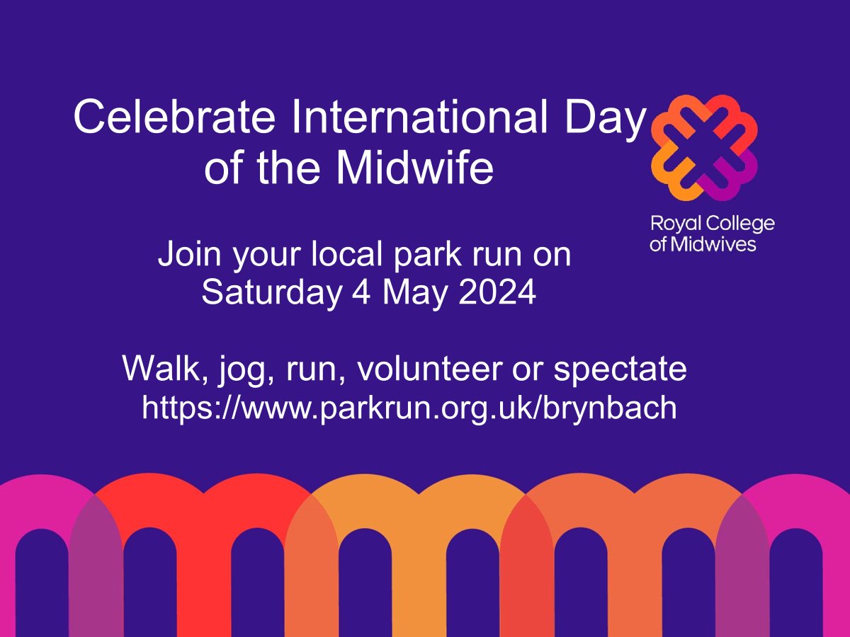 Join @MidwivesRCM as we celebrate International day of the Midwife #IDM2024 & International Nurses Day #IND2024 with @parkrunUK To take part register here: parkrun.org.uk/brynbach