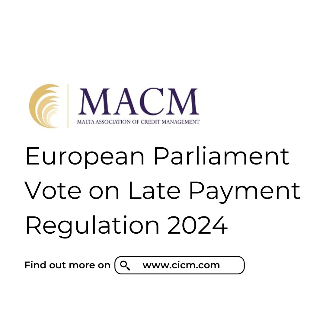 The Malta Association of Credit Management (MACM) has today published a Press Release stating its position on the recent European Parliament Vote on Late Payment Regulation.

Read more here 👉 bit.ly/3wj7Iyi

#cicm #creditmanagement #latepayment #debtcollections