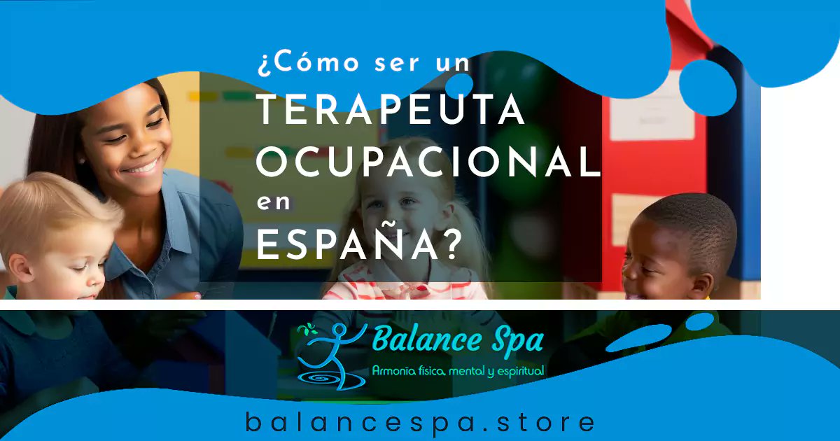 « Información en España sobre Ofertas de Trabajo como Terapeuta Ocupacional, cómo convertirte en un Terapeuta Ocupacional o si simplemente quieres saber más acerca de… Origen » #BalanceSpa balancespa.store/como-ser-un-te…