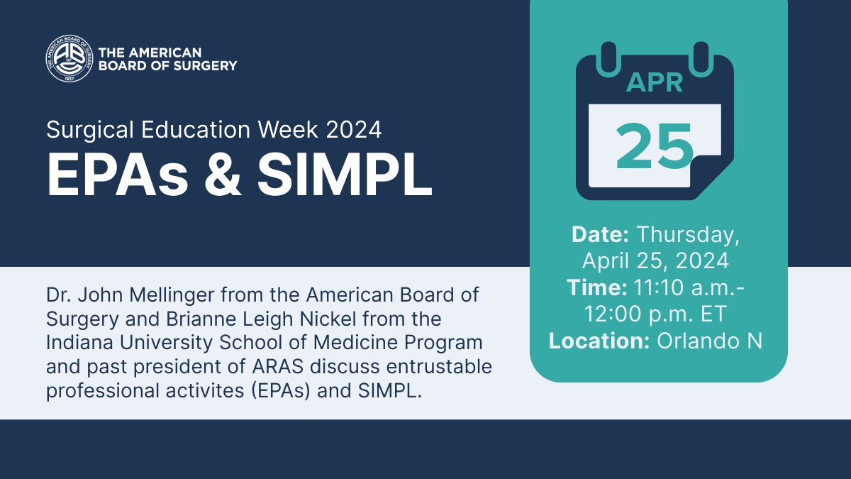Don't miss today's #SEW2024 sessions featuring the ABS! First up with @ARASurgery, join ABS vice president Dr. John Mellinger & #ABSEPAChampion & ARAS past president @briannenickel as they discuss EPAs & SIMPL.