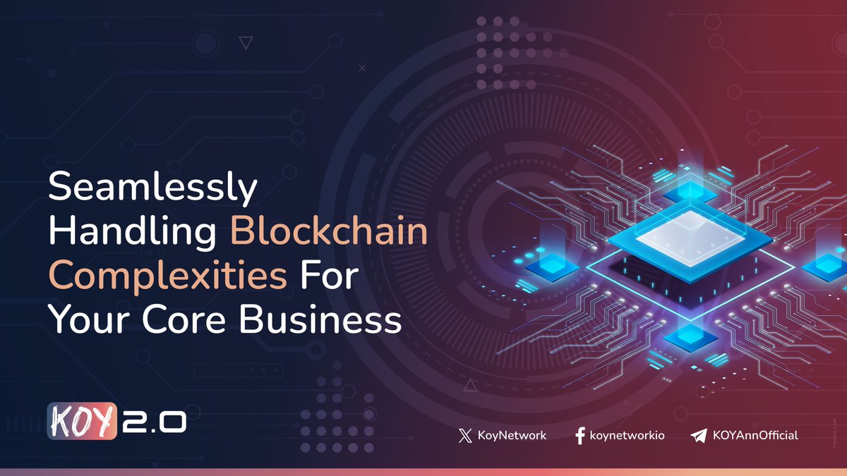 Focus on what matters!   

KOY 2.0 will handle blockchain complexities, allowing you to concentrate on your core business. 

#KOYv2 #blockchain #decentralization
