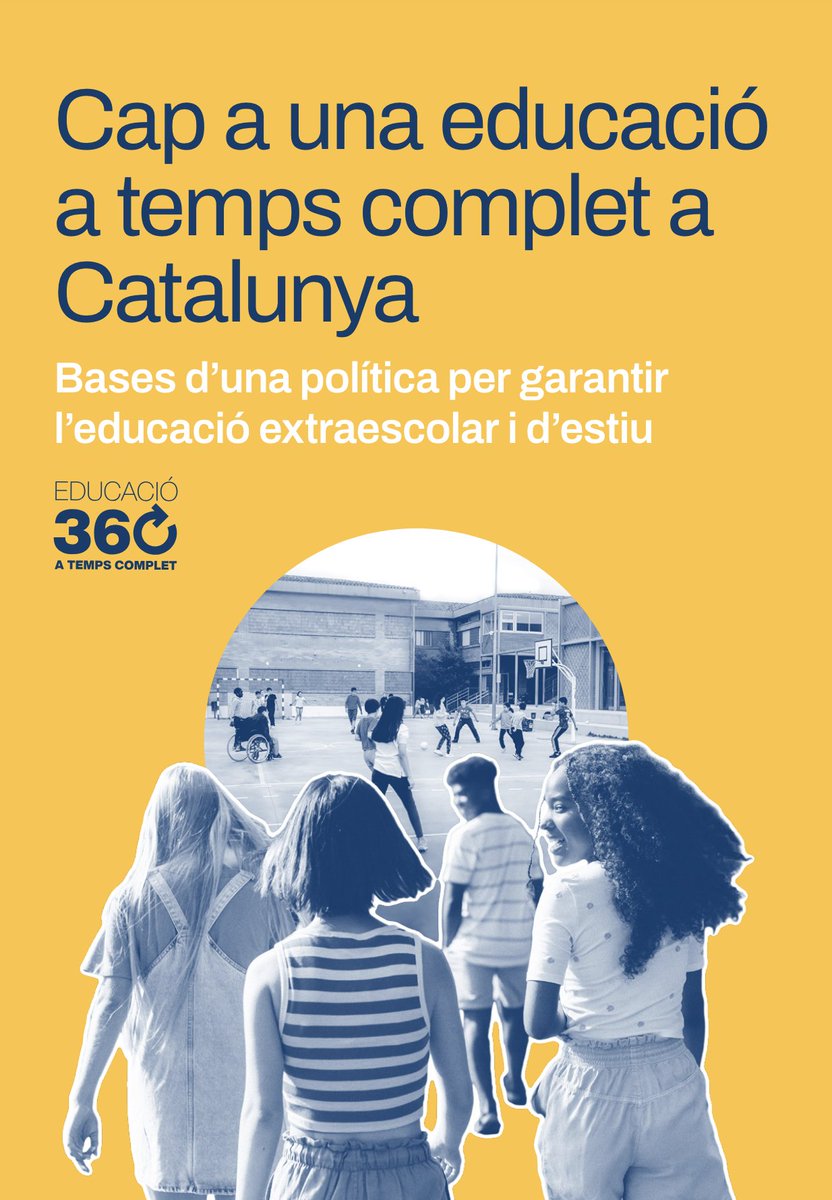 Fem un pas endavant: construïm una educació a temps complet 🤝 Llegeix la proposta “Cap a una educació a temps complet a Catalunya. Bases d’una política per garantir l’educació extraescolar i d’estiu” educacio360.cat/wp-content/upl…