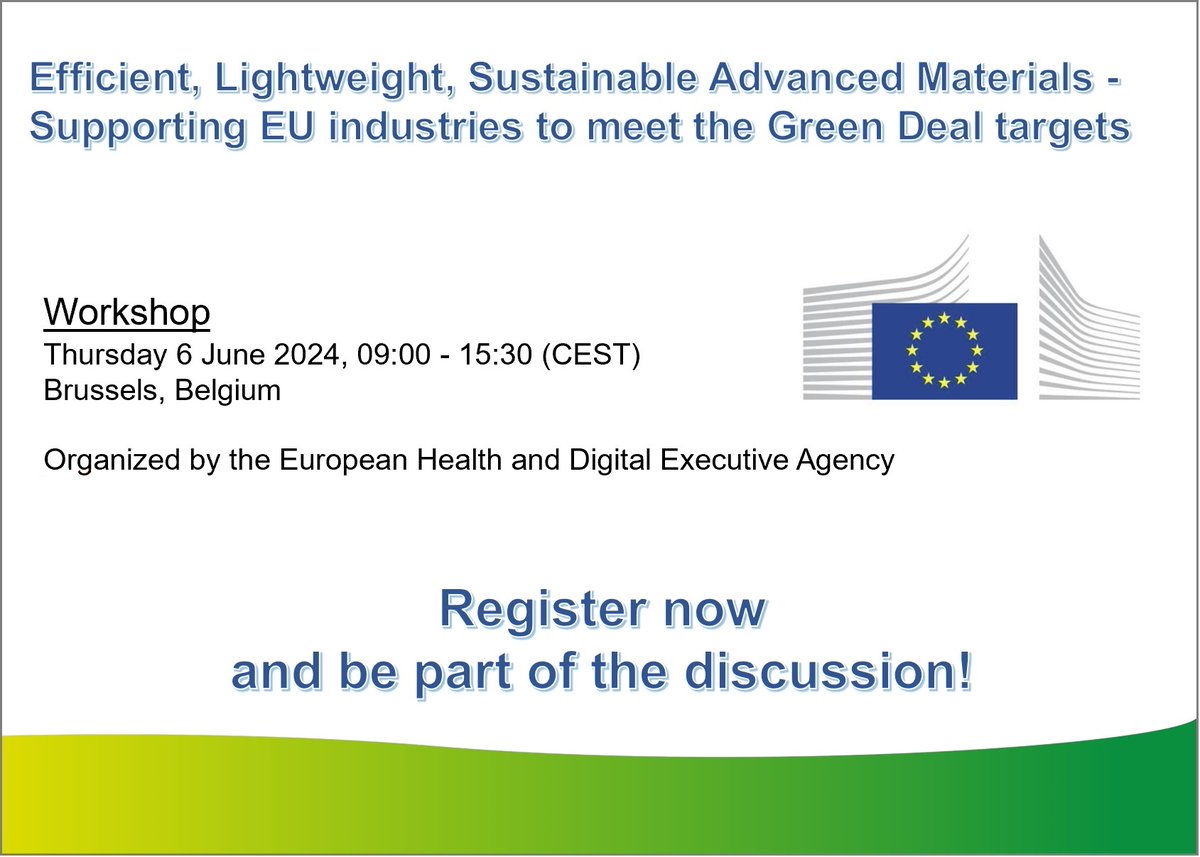 📢Workshop announcement

‘Efficient, Lightweight, Sustainable Advanced Materials - Supporting EU industries to meet the Green Deal targets’ hosted by the European Health and Digital Executive Agency (HaDEA) on June 6, 2024.

Find out more and register now: hadea.ec.europa.eu/events/efficie…