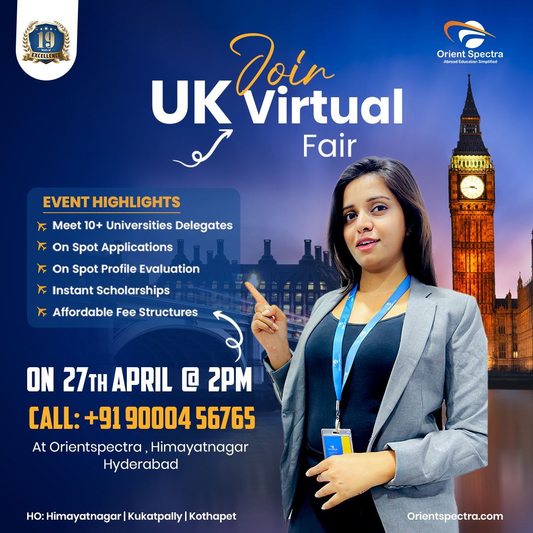Don't miss this opportunity to make your dream of studying in the UK a reality!  

To Register please get in touch with 📞𝟗𝟎𝟎𝟎𝟒𝟓𝟔𝟕𝟔𝟓. 

 #orientspectra #studyuk #virtualevent #studyabroad #orientspectraabroadeducation #orientspectrahimyathnagar #studyabroad