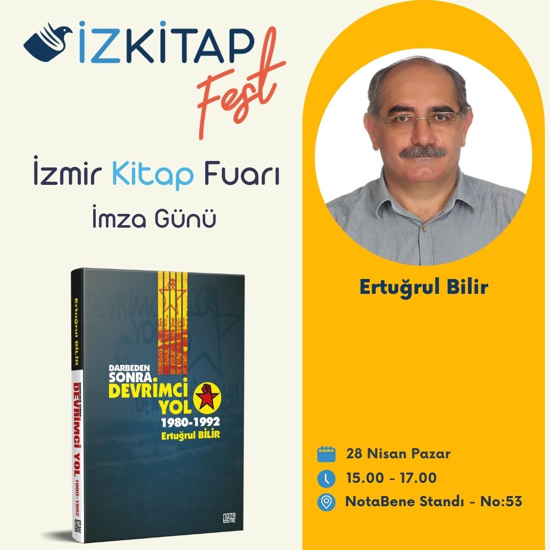 27 - 28 Nisan günleri, Darbeden Sonra Devrimci Yol 1980-1992 kitabının yazarı sevgili Ertuğrul Bilir ile imza gününe davetlisiniz! Siz de bu özel etkinlikte bize katılarak keyifli bir gün geçirin. 27-28 Nisan - Saat 15:00 - 17:00 NotaBene Standı No:53 #izmirkitapfestivali