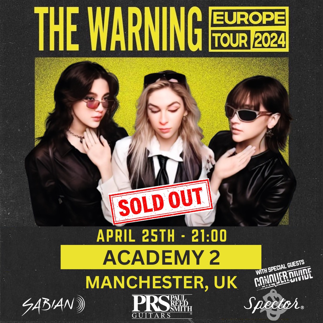 Get ready Manchester! @TheWarningBand2 is playing at Academy 2 tonight, it's going to be an unforgettable night!

🏟️@MancAcademy
👥@ConquerDivide 8pm
⏰Thu 25th 9pm BST🇬🇧
⏰Fri 26th 6am EST🇦🇺

#TheWarningBand #ConquerDivide #EuropeTour2024 #PRSGuitars #SabianCymbals #SpectorBass