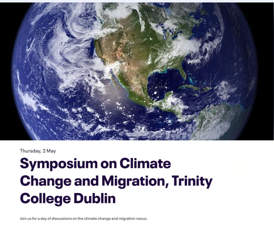 ✨We are pleased to invite you to the Symposium on Climate Change and Migration taking place on May 2 at Trinity College. 👉Register Here: eventbrite.ie/e/symposium-on…